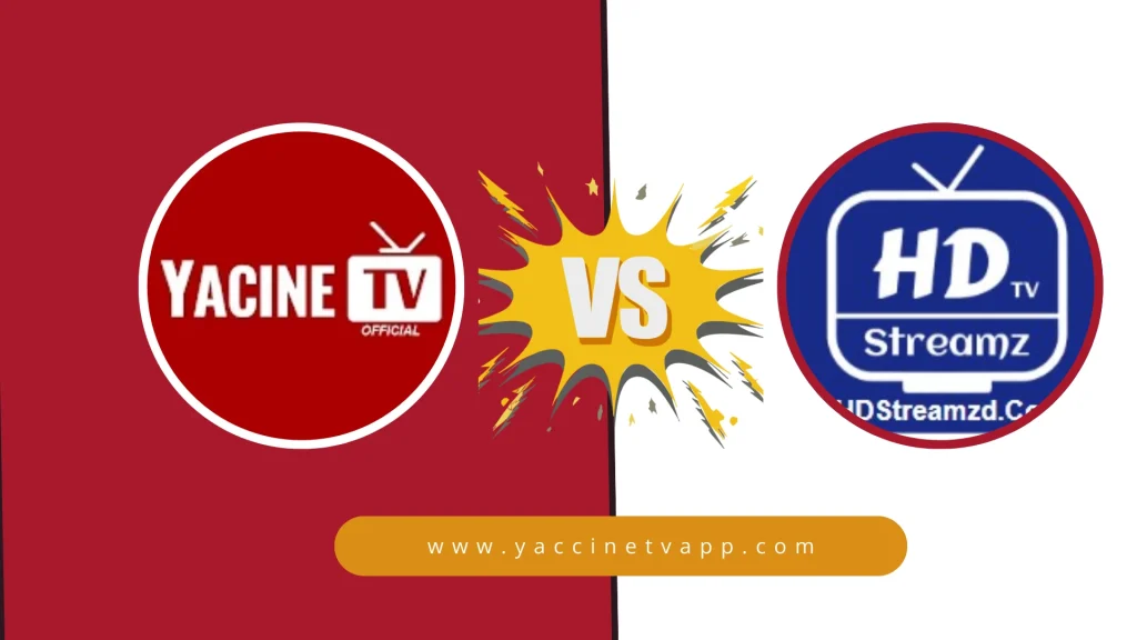 Yacine TV vs HD Streamz: Choose the best platform(2026) 1 Yacine TV vs HD Streamz - A Detailed Comparison